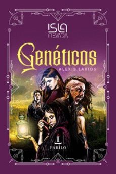 geneticos: isla nevada i-alexis larios-9788412427585