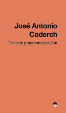 un texto y una conversacion-jose antonio coderch-9788412525885