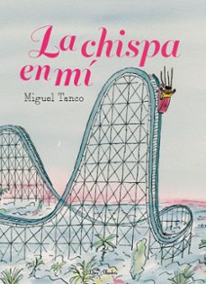la chispa en mi-miguel tanco carrasco-9788412650785
