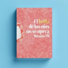 el brillo de los ojos no se opera-susana po-9788412670585