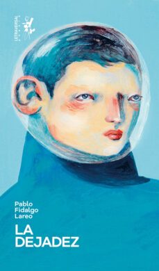 la dejadez (ebook)-pablo fidalgo lareo-9788412709285