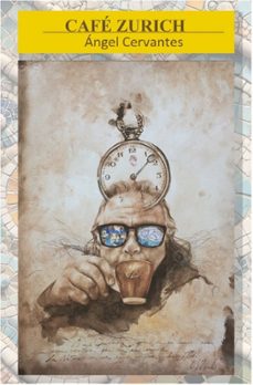 cafe zurich-angel cervantes-9788412726985