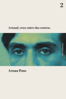 artaud, cruz entre dos rostros (ebook)-arnau pons-9788412769685