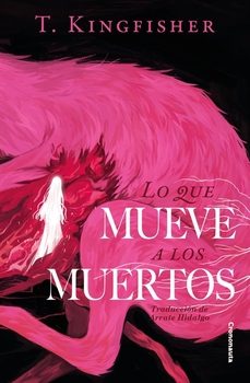 lo que mueve a los muertos (ebook)-t. kingfisher-arrate hidalgo-9788412821185