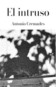 el intruso-antonio cremades-9788412875485