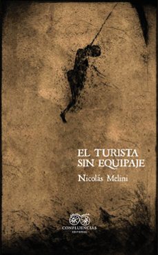 el turista sin equipaje-nicolas melini-9788412926385