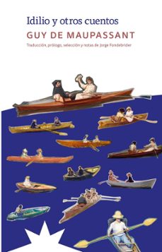 idilio y otros cuentos-guy de maupassant-9788412935585