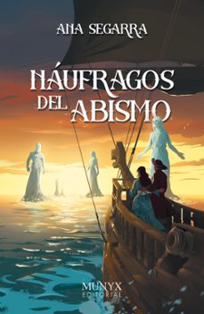 naufragos del abismo-ana segarra-9788412955385