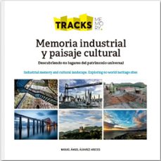 memoria industrial y paisaje cultural-miguel angel alvarez areces-9788412963885
