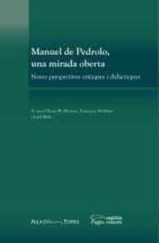 manuel de pedrolo, una mirada oberta. noves perspectives critique s i didactiques-9788413031385