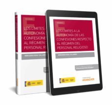 los limites a la autonomia de las confesiones respecto al regimen del personal religioso (papel + e-book)-mercedes vidal gallardo-9788413097985