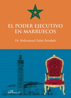 el poder ejecutivo en marruecos. (ebook)-abdessamad halmi berrabah-9788413246185