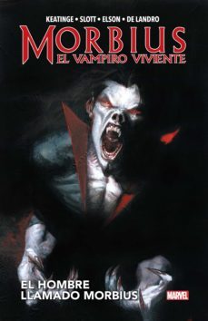 morbius: el vampiro viviente. el hombre llamado morbius-9788413345185