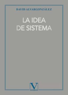 la idea de sistema-david alvargonzalez-9788413377285
