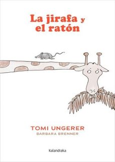 la jirafa y el ratón-barbara brenner-9788413434285