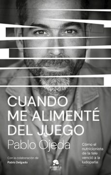 cuando me alimente del juego (ebook)-pablo ojeda-9788413444192
