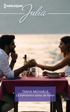la traicionera dama de honor (ebook)-tanya michaels-9788413481685
