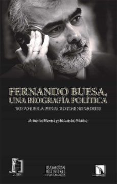 fernando buesa, una biografia politica: no vale la pena matar ni morir-antonio rivera blanco-9788413520285