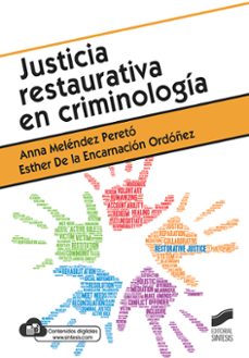 justicia restaurativa en criminología-anna melendez pereto-esther de la encarnacion ordoñez-9788413572185