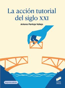 la accion tutorial del siglo xxi-antonio pantoja vallejo-9788413574585