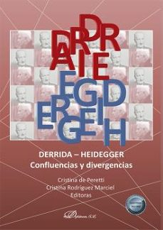 derrida - heidegger: confluencias y divergencias-cristina de la peretti peñaranda-9788413774985