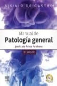 sisinio de castro. manual de patologia general (9ª ed.)-jose luis perez arellano-9788413822785