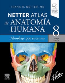 netter. atlas de anatomia humana. abordaje por sistemas (8ª ed.)-frank h. netter-9788413824185
