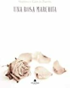 una rosa marchita-veronica garcia pretel-9788413853185