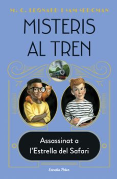 misteris al tren 3. assassinat a l estrella del safari-9788413892085