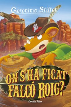 on s ha ficat falco roig?-geronimo stilton-9788413897585