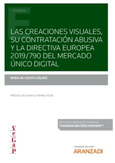 creaciones visuales, su contratacion abusiva y la directiva europea 2019/790 del mercado unico digital-9788413917085