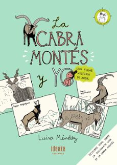 la cabra montes y yo: una fugaz historia de amor-luisa mendez-9788414010785