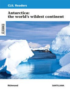 clil readers level iii antarctica: the world s wildest continent 5º educacion primaria-9788414111185
