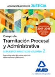cuerpo de tramitacion procesal y administrativa de la administracion de justicia. supuestos practicos volumen 2 segunda-9788414213285