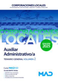 auxiliar administrativo/a de ayuntamientos, diputaciones y otras corporaciones locales. temario general volumen 2-9788414294185