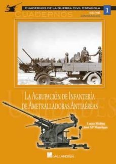la agrupacion de infanteria de ametralladoras antiaereas-9788415043485