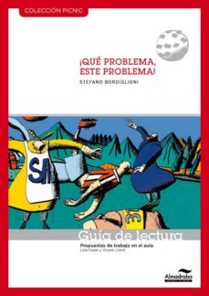 guia de lectura. ¡que problema, este problema! (picnic)-9788415207085