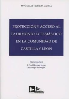 proteccion y acceso al patrimonio eclesiastico en la comunidad de castilla y leon-m. herrera garcia-9788415276685