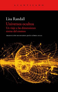 universos ocultos: un viaje a las dimensiones extras del cosmos-9788415277385