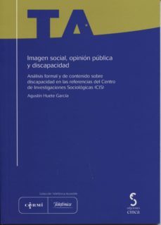 imagen social, opinion publica y discapacidad-agustin huete garcia-9788415305385