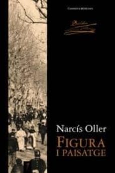 figura i paisatge-narcis oller-9788415403685