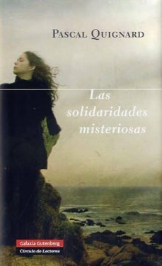las solidaridades misteriosas-9788415472285