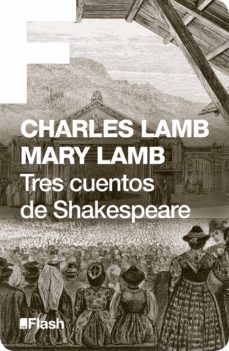 tres cuentos de shakespeare (flash relatos) (ebook)-mary lamb-9788415597285