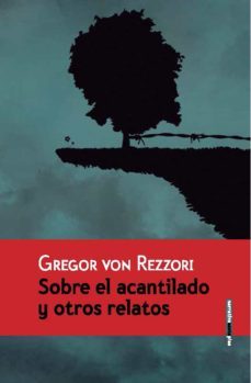 sobre el acantilado y otros relatos-gregor von rezzori-9788415601685