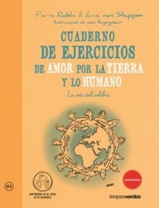 cuaderno de ejercios de amor por la tierra y lo humano-anne van stapepen-9788415612285