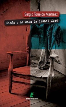 simon y la casa de isabel abad-sergio torrejon martinez-9788415643685