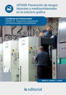 (i.b.d.) argp0110 prevencion de riesgos laborales y medioambienta les en la industria grafica. tratamiento y maquetacion de elemento graficos en preimpresion-9788415730385