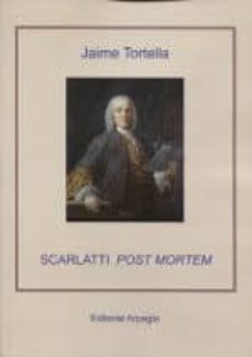 scarlatti post mortem-jaime tortella-9788415798385