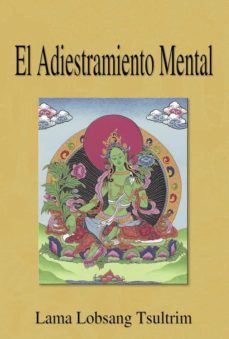el adiestramiento mental (ebook)-lama lobsang tsultrim-9788415912385