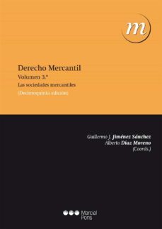 derecho mercantil (vol. 3): las sociedades mercantiles (15ª ed.)-9788415948285